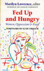 Fed Up and Hungry