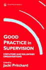 Good Practice in Supervision: Statutory and Voluntary Organisations