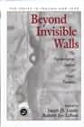 Beyond Invisible Walls; The Psychological Legacy of Soviet Trauma, East European Therapists and Their Patients