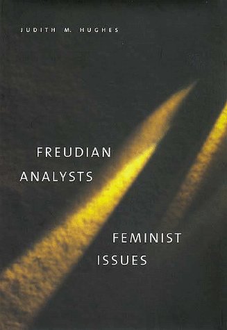 Freudian Analysts / Feminist Issues