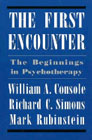 The First Encounter: The Beginnings in Psychotherapy