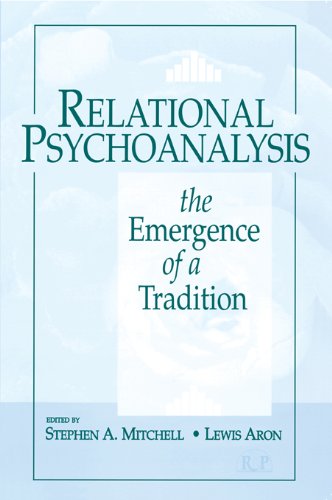 Relational Psychoanalysis: Volume 1: The Emergence of a Tradition