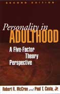 Personality in Adulthood: A Five-Factor Theory Perspective: Second Edition