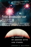 Journey of Luke Skywalker: An Analysis of Modern Myth and Symbol