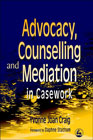 Advocacy, counselling and mediation in casework: Processes of empowerment