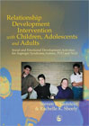 Relationship Development Intervention with Children, Adolescents and Adults