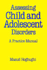 Assessing Child and Adolescent Disorders