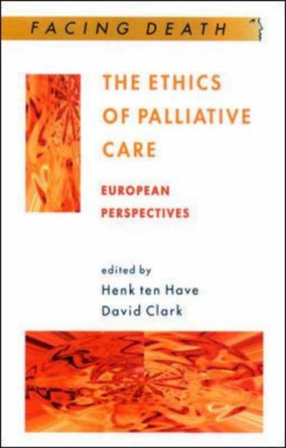 The Ethics of Palliative Care: European Perspectives