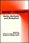 Brief Therapy: Myths, Methods, and Metaphors