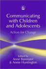 Communicating with Children and Adolescents: Action for Change