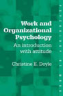 Work and Organisational Psychology: An Introduction with Attitude