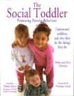 The Social Toddler: Promoting Positive Behaviour