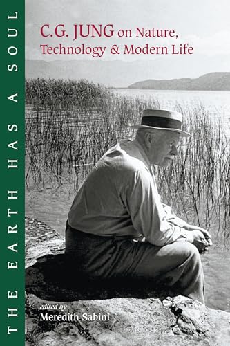 The Earth has a Soul: The Nature Writings of C.G.Jung