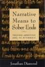 Narrative Means to Sober Ends: Treating Addiction and Its Aftermath