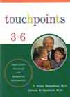 Touchpoints: 3 to 6: Your Child's Emotional & Behavioral Development