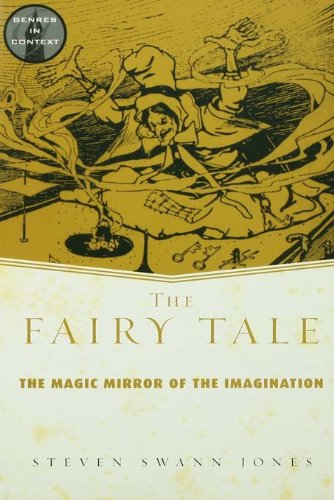 The Fairy Tale: Magic Mirror of the Imagination