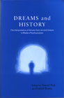 Dreams and History: The Interpretation of Dreams from Ancient Greece to Modern Psychoanalysis