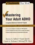 Mastering Your Adult ADHD: A Cognitive-Behavioral Treatment Program: Client Workbook