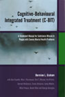 Cognitive-Behavioural Integrated Treatment (C-BIT): A Treatment Manual for Substance Misuse in People with Severe Mental Health Problems