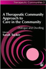 Therapeutic community approach to care