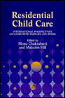 Residential child care: International perspectives on links with families and peers