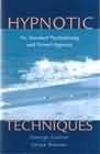 Hypnotic Techniques for Standard Psychotherapy and Formal Hypnosis