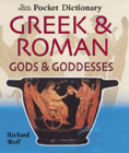 Pocket Dictionary Greek and Roman Gods and Goddesses