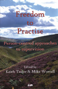 Freedom to Practise: Person-Centred Approaches to Supervision
