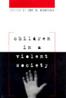 Children in a Violent Society