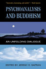 Psychoanalysis and Buddhism: An Unfolding Dialogue