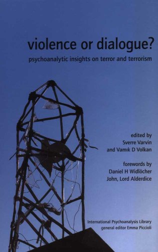 Violence or Dialogue? Psychoanalytic Insights on Terror and Terrorism