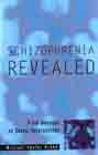 Schizophrenia Revealed: From Neurons to Social Interactions