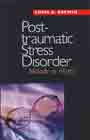 Post-traumatic Stress Disorder: Malady or Myth?