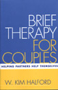 Brief Therapy for Couples: Helping Partners Help Themselves