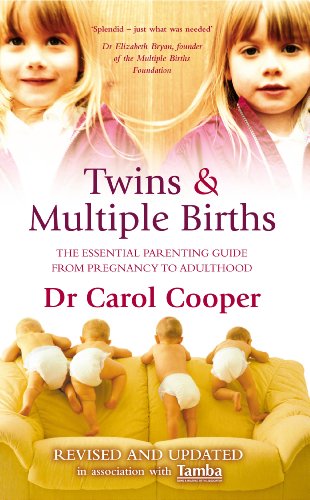 Twins and Multiple Births: The Essential Parenting Guide from Pregnancy to Adulthood