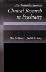 An introduction to clinical research in psychiatry: 