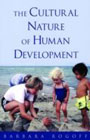 The Cultural Nature of Human Development: 