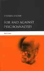 For and Against Psychoanalysis: Second Edition