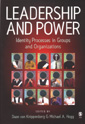 Leadership and Power: Identity Processes in Groups and Organizations