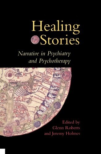 Healing Stories: Narrative in Psychiatry and Psychotherapy