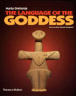 The Language of the Goddess: Unearthing the Hidden Symbols of Western Civilization