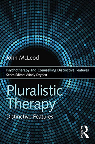 Pluralistic Therapy: Distinctive Features