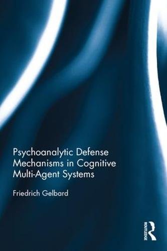 Psychoanalytic Defense Mechanisms in Cognitive Multi-Agent Systems