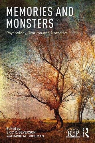Memories and Monsters: Psychology, Trauma and Narrative