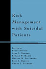 Risk management with suicidal patients: 