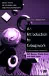 Introduction to Groupwork: A Group-Analytic Perspective