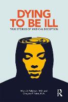 Dying to be Ill: True Stories of Medical Deception