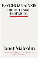 Psychoanalysis: The Impossible Profession