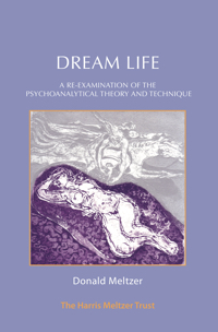 Dream Life: A Re-examination of the Psychoanalytic Theory and Technique