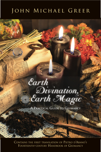 Earth Divination, Earth Magic: A Practical Guide to Geomancy